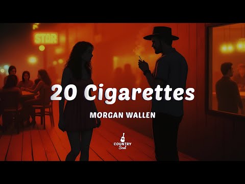 country song 20 cigarettes Morgan Wallen - wallen cigarette shirt 20 Cigarettes