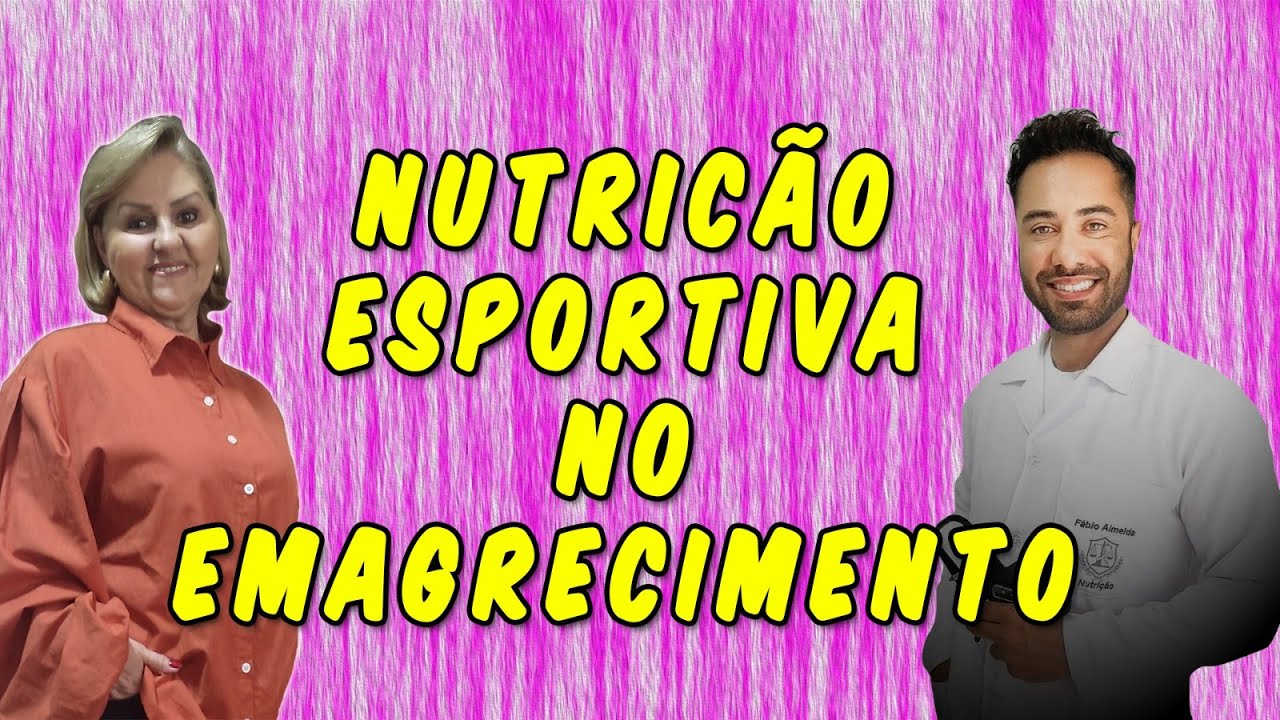 Nutrição Esportiva Estética e Emagrecimento 