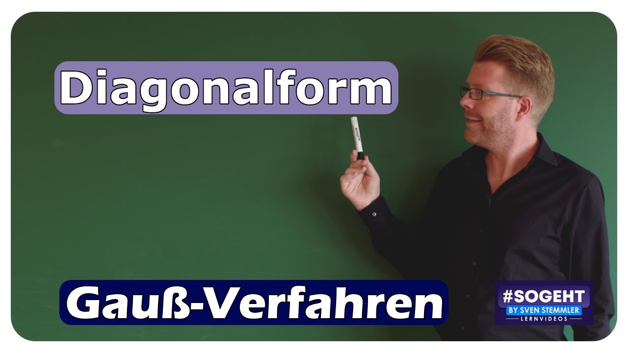 Vorschaubild zum Lernvideo "Gauß-Verfahren - Diagonalform - Lineare Gleichungssysteme lösen - einfach und anschaulich erklärt"