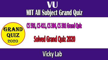 Past Grand Quiz of All MIT Subject || CS 501, CS 411, CS 304, CS 504, ECO, CS 601 Etc, All Subject.