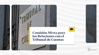Comisión Mixta para las Relaciones con el Tribunal de Cuentas - 30/04/2024