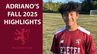 Adriano's Fall 2025 Soccer Highlights - Phillips Exeter Academy Boys Soccer