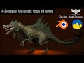Mutated Spinosaur Final Episode: Painting and retopology | 3DCoat and Blender