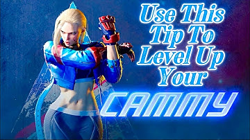 Use This 1 Tip To Level Up Your Cammy In Street Fighter 6! SF6 Cammy Guide