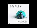 Call on Me | Starley |  Audio World