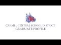 Carmel Central School District Graduate Profile