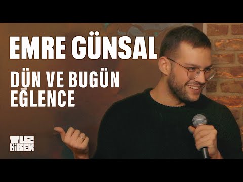 Eğlence Kavramının Zaman İçinde Değişimi Hakkında Küfürlü Bir Şaka - Emre Günsal | TuzBiber Stand-Up