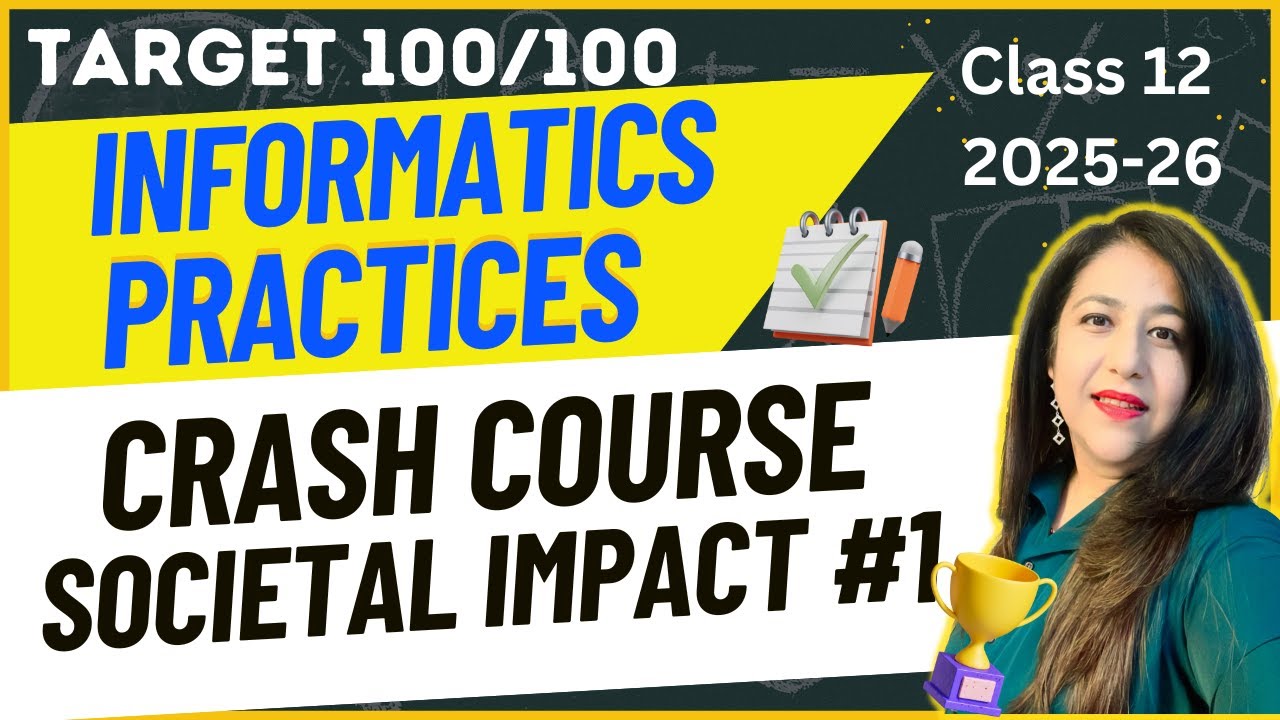 Day - 14 | Societal Impact Day #1 | Crash Course for Informatics Practices (IP) CBSE