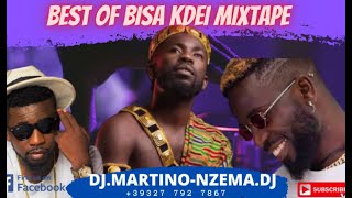 Best Of BISA KDEI Mixtape   DJ MARTINO NZEMA DJ