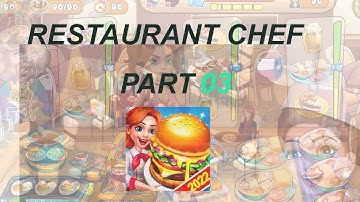 Restaurant Cooking Chef Android Gameplay Walkthrough Part 3  @Gaming With AB. ​