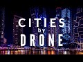 Cityscapes  cities by drone  calm relaxing music study music meditation