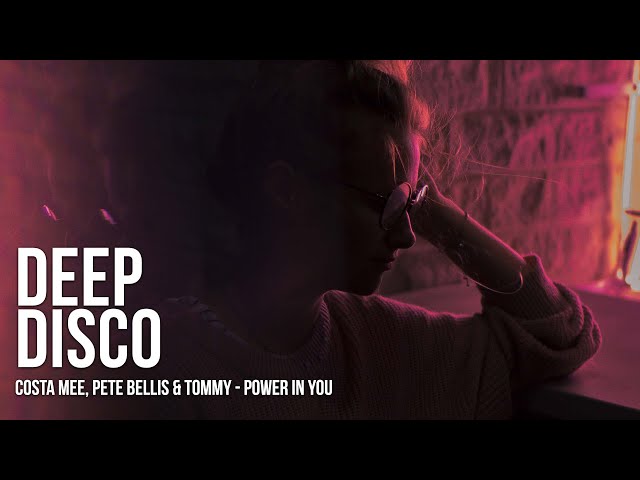 Costa Mee, Pete Bellis & Tommy - Power In You