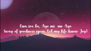 Ona Ire La - Rosemary Michael-Ashade (Lyrics video)