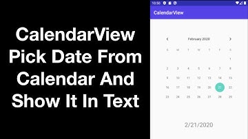 CalendarView Getting the Date and Displaying in a TextView ||Android Beginner Tutorial