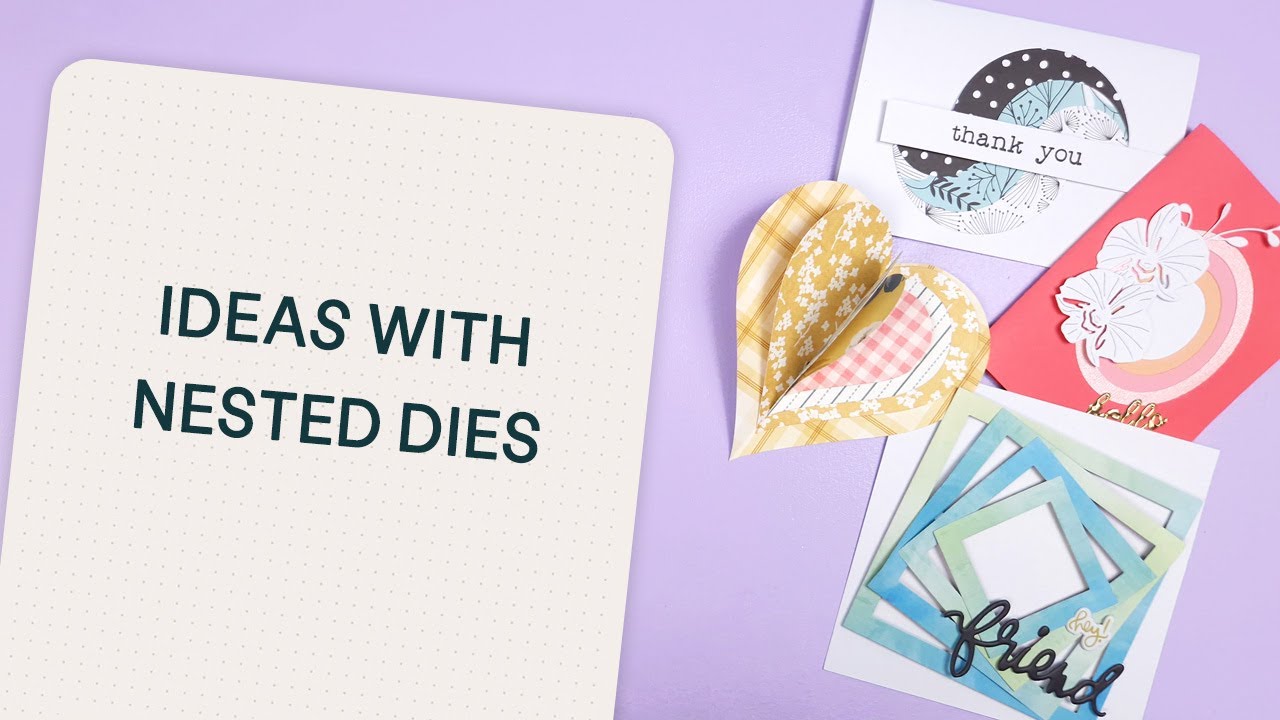 Ideas to use your nested dies - Craftelier