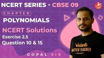 Polynomials L20 | NCERT Solution | Ex 2.5 Q10 & Q15 | CBSE Class 9 Maths Chapter 2 | Vedantu