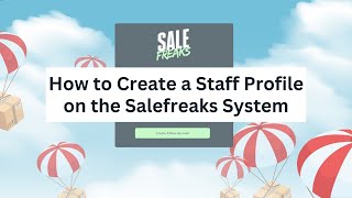 How to Create a Staff Profile on the Salefreaks System