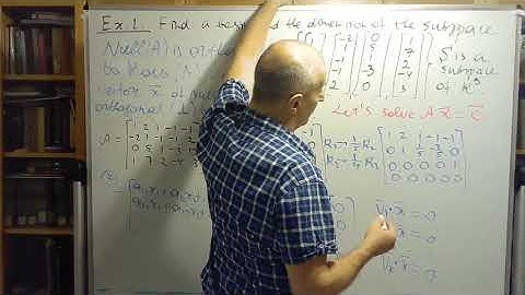 225 Lecture 18 Row Space and Null Space of a Matrix; Orthogonal complements