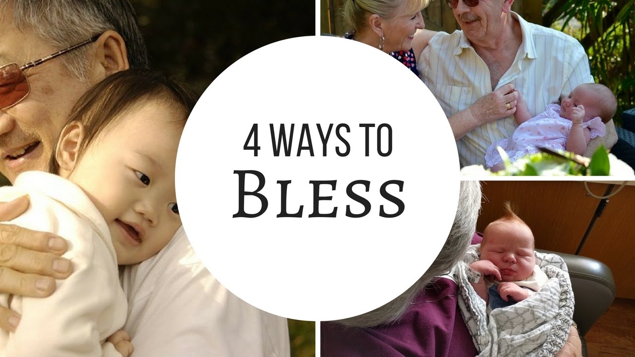 4 Ways to Bless