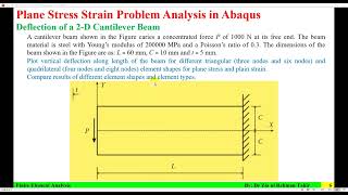 Deflection of a 2-D Cantilever Beam for Different Element Shapes and Types using Abaqus