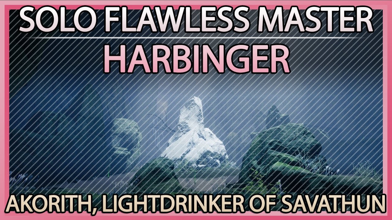 Solo Flawless Harbinger - Akorith, Lightdrinker of Savathun