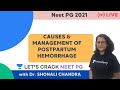 Causes & Management of Postpartum Hemorrhage | NEET PG 2021 | Dr. Shonali Chandra