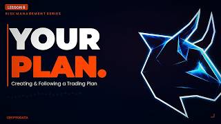 How to Build a Trading Plan (Risk Management System) | Lesson 6