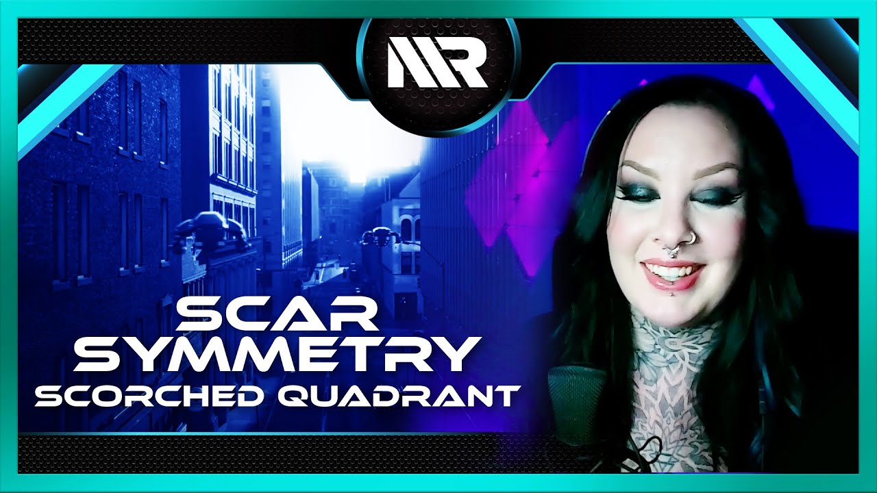 SCAR SYMMETRY - SCORCHED QUADRANT (REACTION)