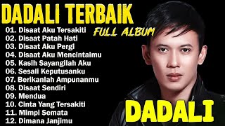 Dadali Lagu Favorit Saya - Lagu Galau Indonesia Tahun 2000an - Lagu Sedih Terbaru Bikin Nangis