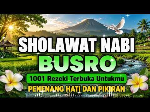 ADEM BANGET! SHOLAWAT BUSYRO PENENANG HATI DAN PENYEJUK BATIN