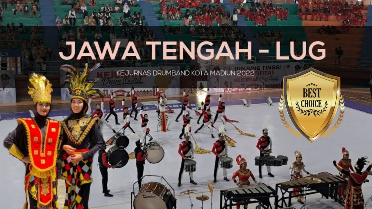 KONTINGEN JAWA TENGAH LUG KEJURNAS DRUMBAND KOTA MADIUN 2022