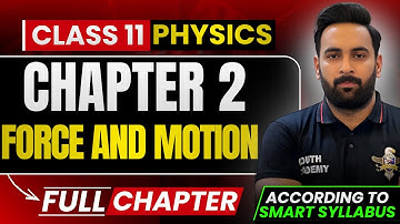 11th Physics : Chapter 2 Force And Motion: Full Chapter According to Smart Syllabus : Sir Usama