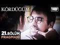 Kördüğüm 21 Bölüm Fragmanı