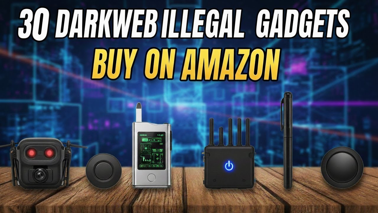 30 “DARK WEB” Illegal Gadgets Buy On Amazon!