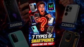 📱 The 7 Types of Smartphones You Never Knew Existed