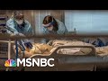 California Hospitals, Overwhelmed By COVID Surge, Put Patients In Gift Shop | MTP Daily | MSNBC