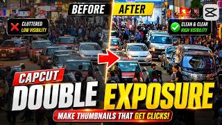 How to Create Double Exposure in CapCut (Step-by-Step) | Capcut Tutorial