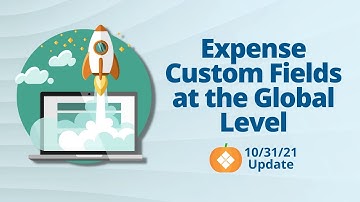 Expense Custom Fields at the Global Level - 10/31/21 Striven Release