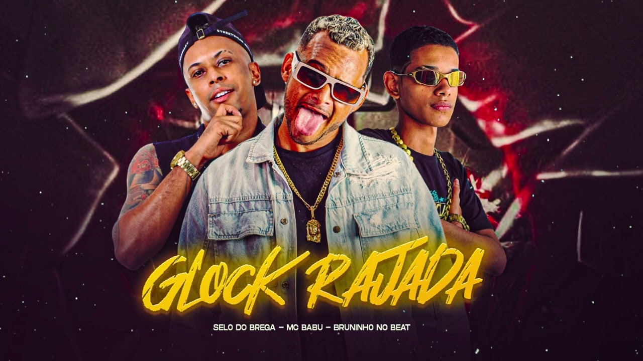 Glock Rajada - Mc Babu, Selo do Brega