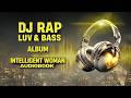 🎉 Luv&Bass is finally here! 💖🎶 DJ Rap-Luv&Bass Album (Sampler)