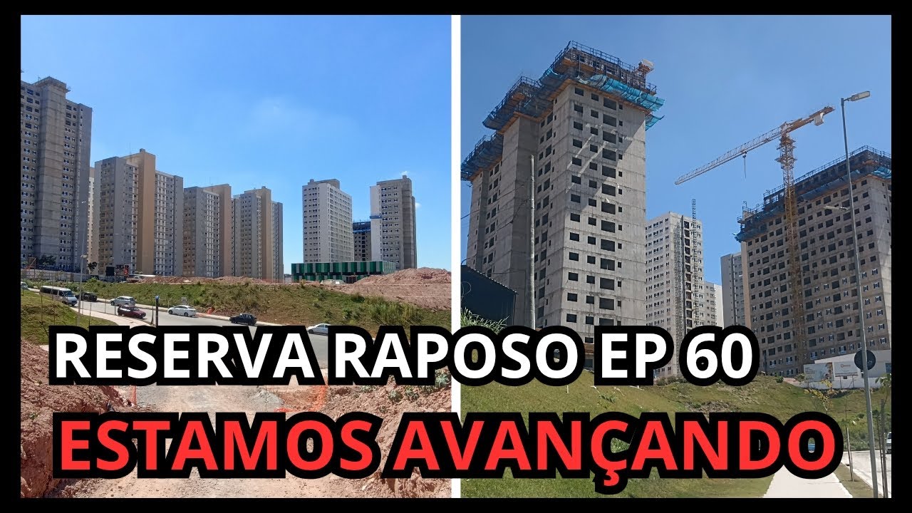 RESERVA RAPOSO EP 60 EVOLUÇÃO DA OBRA!