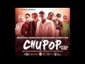 Chupop (Remix) - Zion & Lennox Ft. Ñengo, Lui G 21Plus, Ñejo, J Alvarez Y  'ElGorila' 2012★