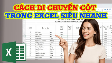 Cách di chuyển cột trong Excel nhanh và đơn giản