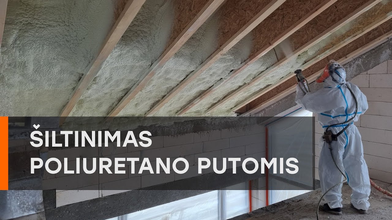 Šiltinimas poliuretano putomis