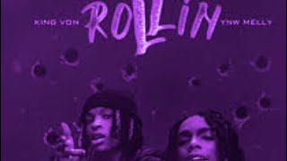 King Von & YMW Melly - Rollin- chopped and screwed