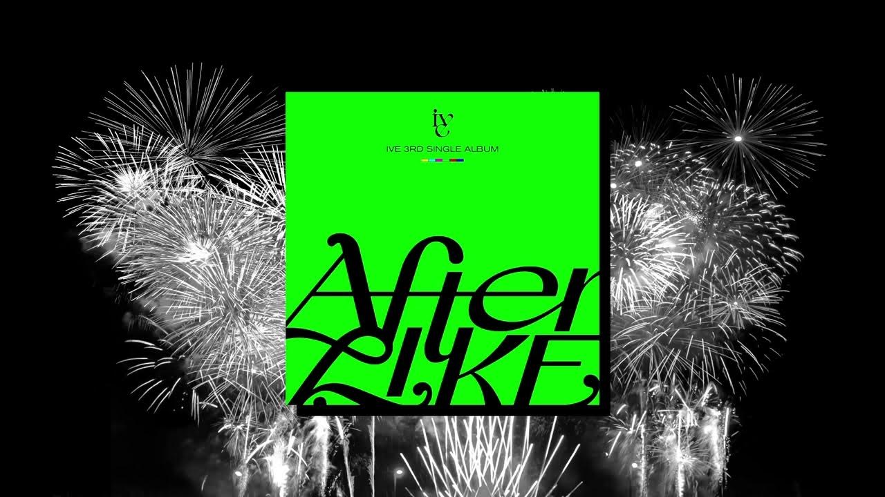 Ive kpop группа. After like группа. After like. Ive ive album. Ive участницы.