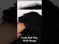 Curly bob wig with bangs quick wear and go glueless human hair wig  soul lady wigs