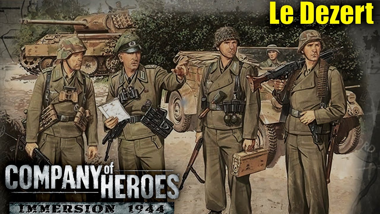 Company Of Heroes Immersion Mod 1944 Missions: Le Dezert