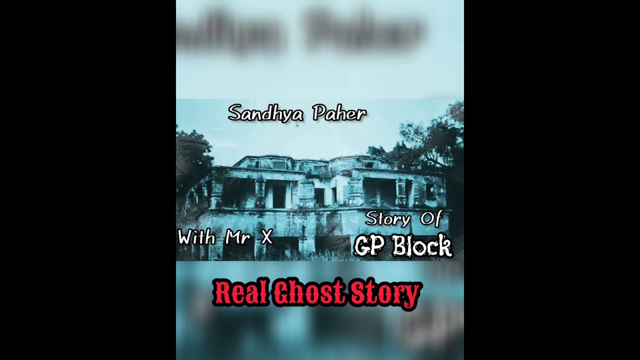 Investigating the Paranormal Activity at GP Block Meerut 