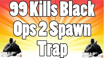 Black Ops 2: 99 Kills⎟Demolition On Hijacked⎟Spawn Trapping